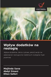 Produktbild: Wp&iquest;yw dodatk&oacute;w na reologi&iquest;