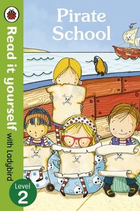 Produktbild: Pirate School - Read it yourself with Ladybird