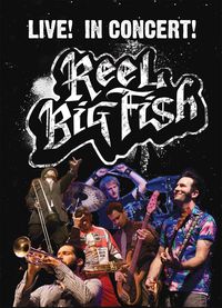 Produktbild: Reel Big Fish - Live! In Concert