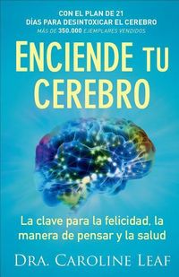 Produktbild: Enciende tu cerebro - La clave para la felicidad, la manera de pensar y la salud