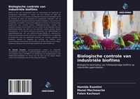 Produktbild: Biologische controle van industri&euml;le biofilms