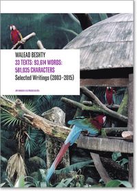 Produktbild: Walead Beshty: 33 Texts: 93,614 Words: 581,035 Characters