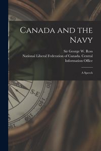 Produktbild: Canada and the Navy [microform]: a Speech