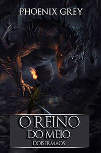Produktbild: O Reino do Meio: Dois Irm&atilde;os