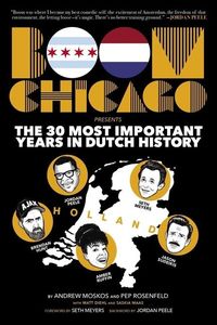 Produktbild: Boom Chicago Presents the 30 Most Important Years in Dutch History