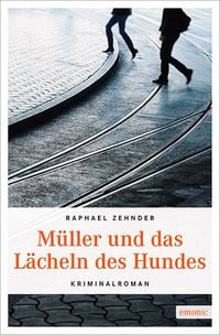 Produktbild: M&uuml;ller und das L&auml;cheln des Hundes