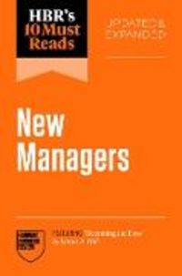Produktbild: HBR''s 10 Must Reads for New Managers, Updated and Expanded (featuring "Becoming the Boss" by Linda A. Hill)