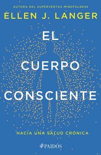 Produktbild: El Cuerpo Consciente: Hacia Una Salud Cr&oacute;nica / Counterclockwise