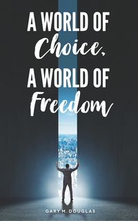 Produktbild: A World of Choice, A World of Freedom