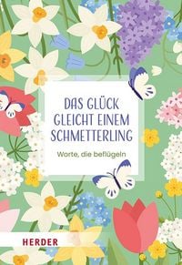 Produktbild: Das Gl&uuml;ck gleicht einem Schmetterling