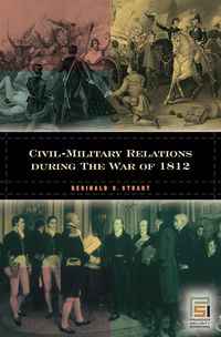 Produktbild: Civil-Military Relations during the War of 1812