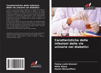 Produktbild: Caratteristiche delle infezioni delle vie urinarie nei diabetici
