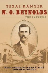 Produktbild: Texas Ranger N. O. Reynolds, the Intrepid