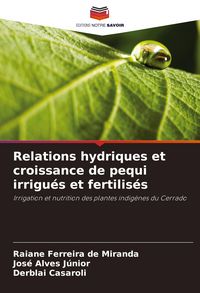 Produktbild: Relations hydriques et croissance de pequi irrigu&eacute;s et fertilis&eacute;s