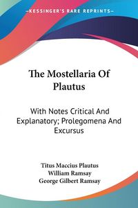 Produktbild: The Mostellaria Of Plautus