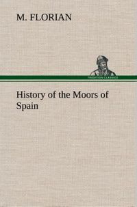 Produktbild: History of the Moors of Spain