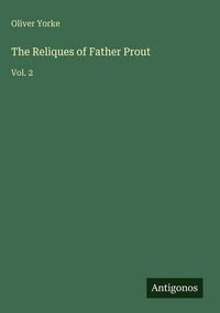 Produktbild: The Reliques of Father Prout