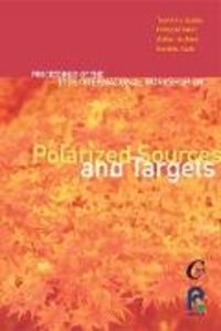 Produktbild: Polarized Sources and Targets - Proceedings of the Eleventh International Workshop