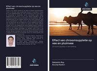 Produktbild: Effect van chroomsuppletie op vee en pluimvee