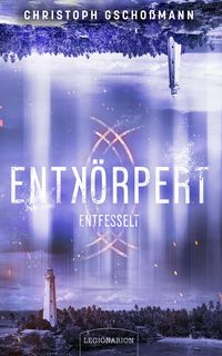 Produktbild: Entk&ouml;rpert - Entfesselt
