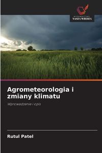 Produktbild: Agrometeorologia i zmiany klimatu