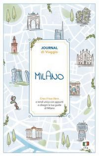 Produktbild: Milano. Journal di viaggio. Crea il tuo libro