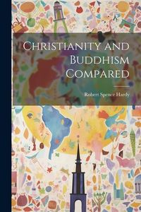 Produktbild: Christianity and Buddhism Compared
