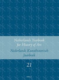 Produktbild: Netherlands Yearbook for History of Art / Nederlands Kunsthistorisch Jaarboek 21 (1970)