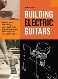 Produktbild: Building Electric Guitars