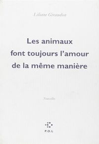 Produktbild: Les animaux font toujours l'amour de la m&ecirc;me mani&egrave;re