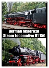 Produktbild: Steam Locomotive 01 150 / UK-Version (Wall Calendar 2026 DIN A3 portrait), CALVENDO 12 Month Wall Calendar