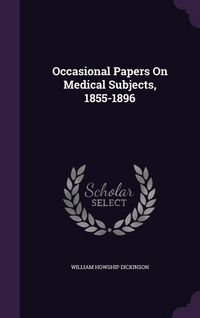 Produktbild: Occasional Papers On Medical Subjects, 1855-1896