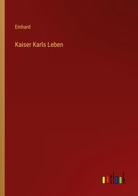 Produktbild: Kaiser Karls Leben