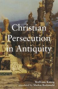 Produktbild: Christian Persecution in Antiquity