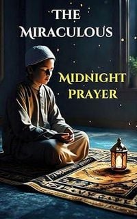 Produktbild: The Miraculous Midnight Prayer