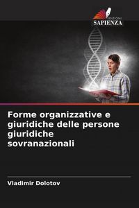 Produktbild: Forme organizzative e giuridiche delle persone giuridiche sovranazionali