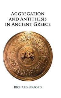 Produktbild: Aggregation and Antithesis in Ancient Greece