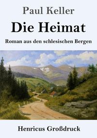 Produktbild: Die Heimat (Gro&szlig;druck)
