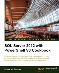 Produktbild: SQL Server 2012 with Powershell V3 Cookbook