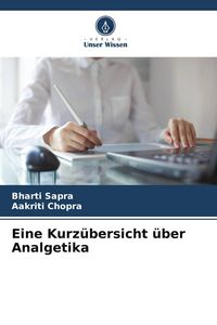 Produktbild: Eine Kurz&uuml;bersicht &uuml;ber Analgetika