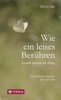 Bild vom Artikel Wie ein leises Berühren vom Autor Benno Elbs