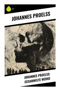 Produktbild: Johannes Proel&szlig;: Gesammelte Werke