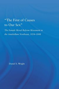 Produktbild: The First of Causes to Our Sex