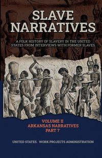 Produktbild: Slave Narratives Volume Ii Arkansas Narratives Part 7