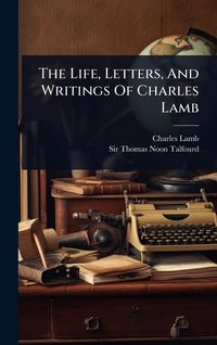 Produktbild: The Life, Letters, And Writings Of Charles Lamb