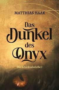 Produktbild: Die Schicksalsdiebe / Das Dunkel des Onyx