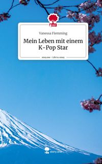 Produktbild: Mein Leben mit einem K-Pop Star. Life is a Story - story.one