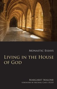 Bild vom Artikel Living in the House of God vom Autor Margaret Malone