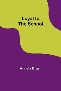 Produktbild: Loyal to the School