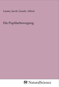 Produktbild: Die Pupillarbewegung